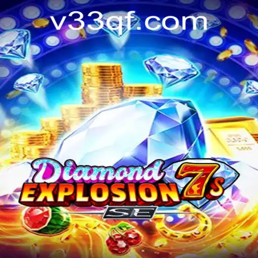 Dive into the Excitement of DiamondExplosion7sSE: A New Enthralling Gaming Adventure