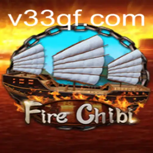 Discover the Exciting World of FireChibi
